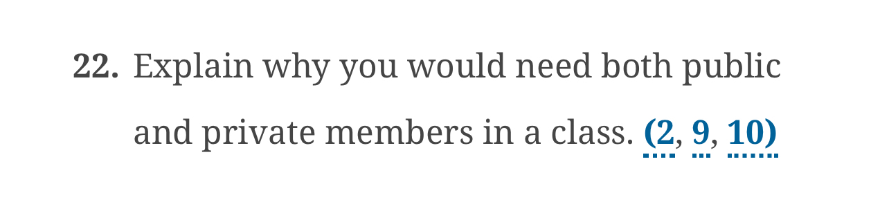 Explain why you would need both public and