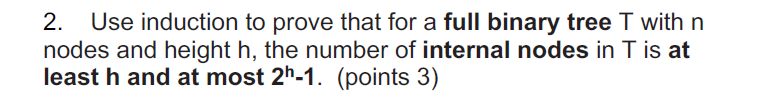 2 . Use induction to prove that for a full binary