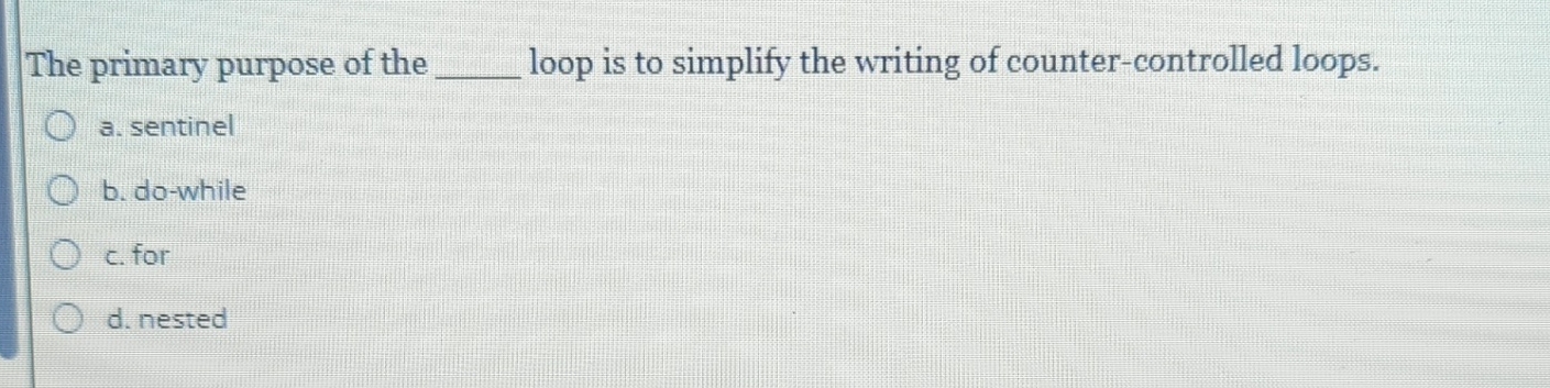 The primary purpose of the loop is to simplify