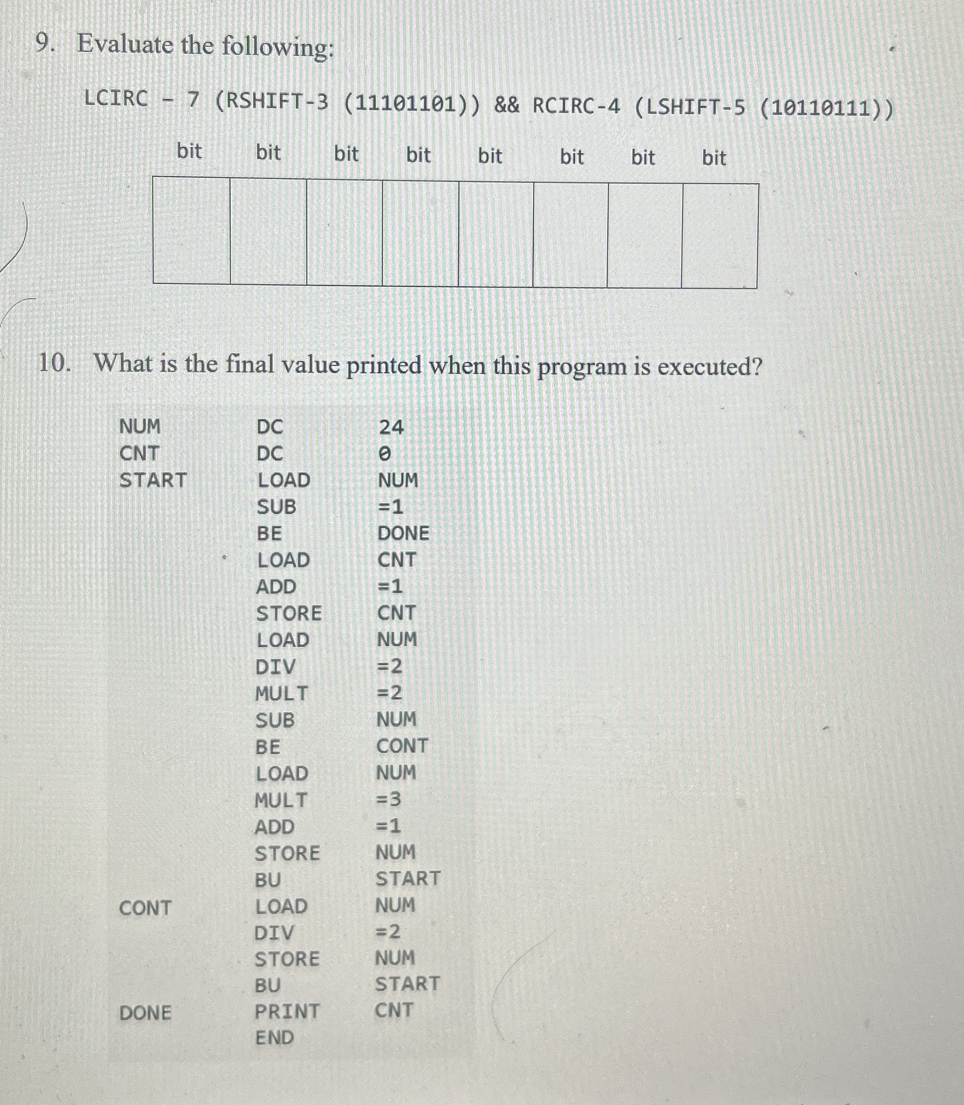 Evaluate the following: LCIRC - 7 ( RSHIFT - 3 (