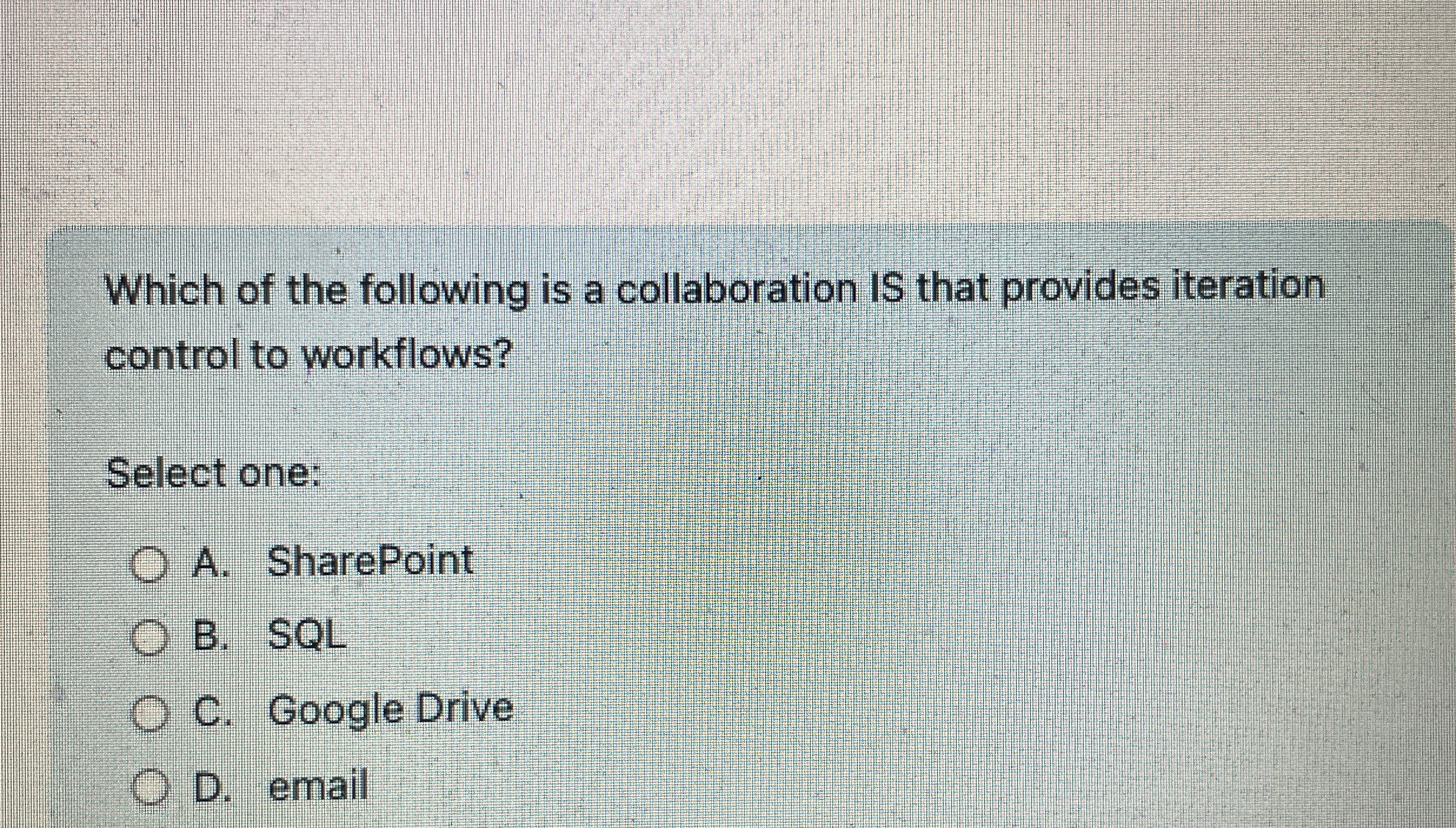 Which of the following is a collaboration IS that