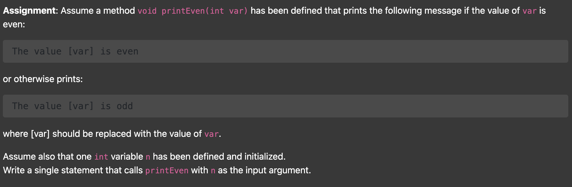 JAVA Assignment: Assume a method void printEven (