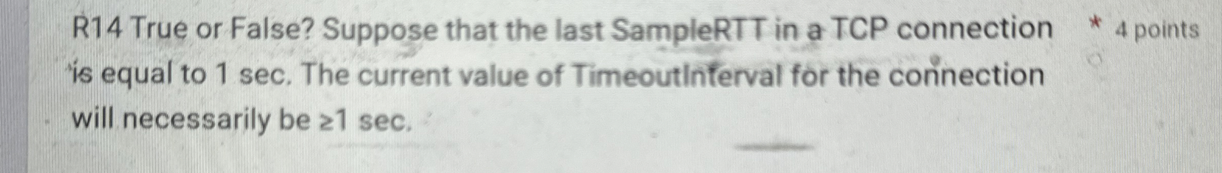 R 1 4 True or False? Suppose that the last