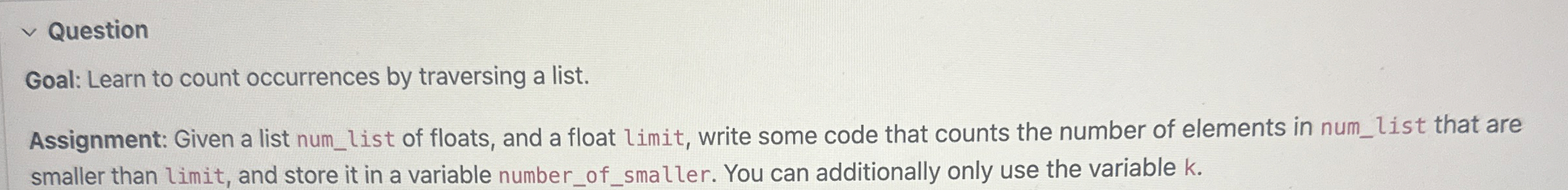 Question Goal: Learn to count occurrences by