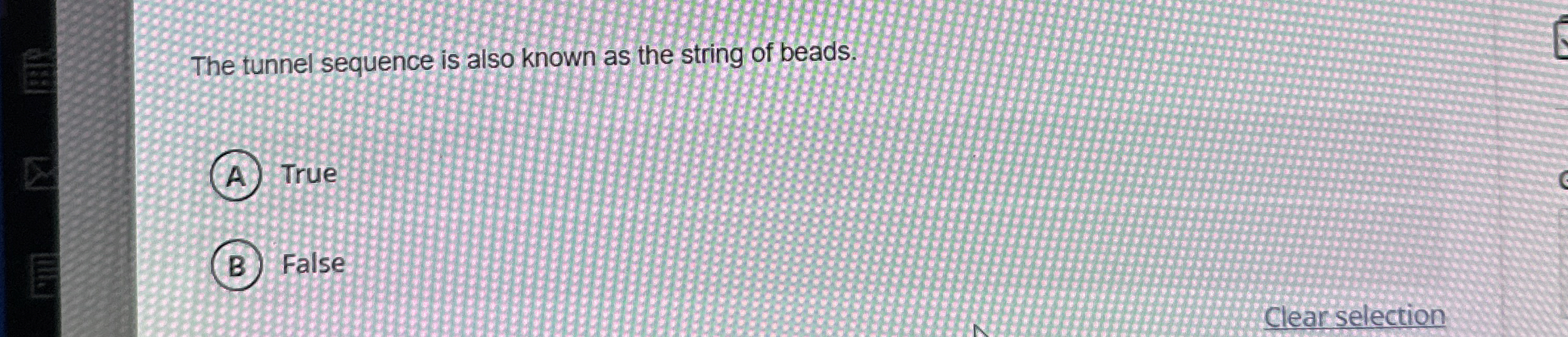 The tunnel sequence is also known as the string