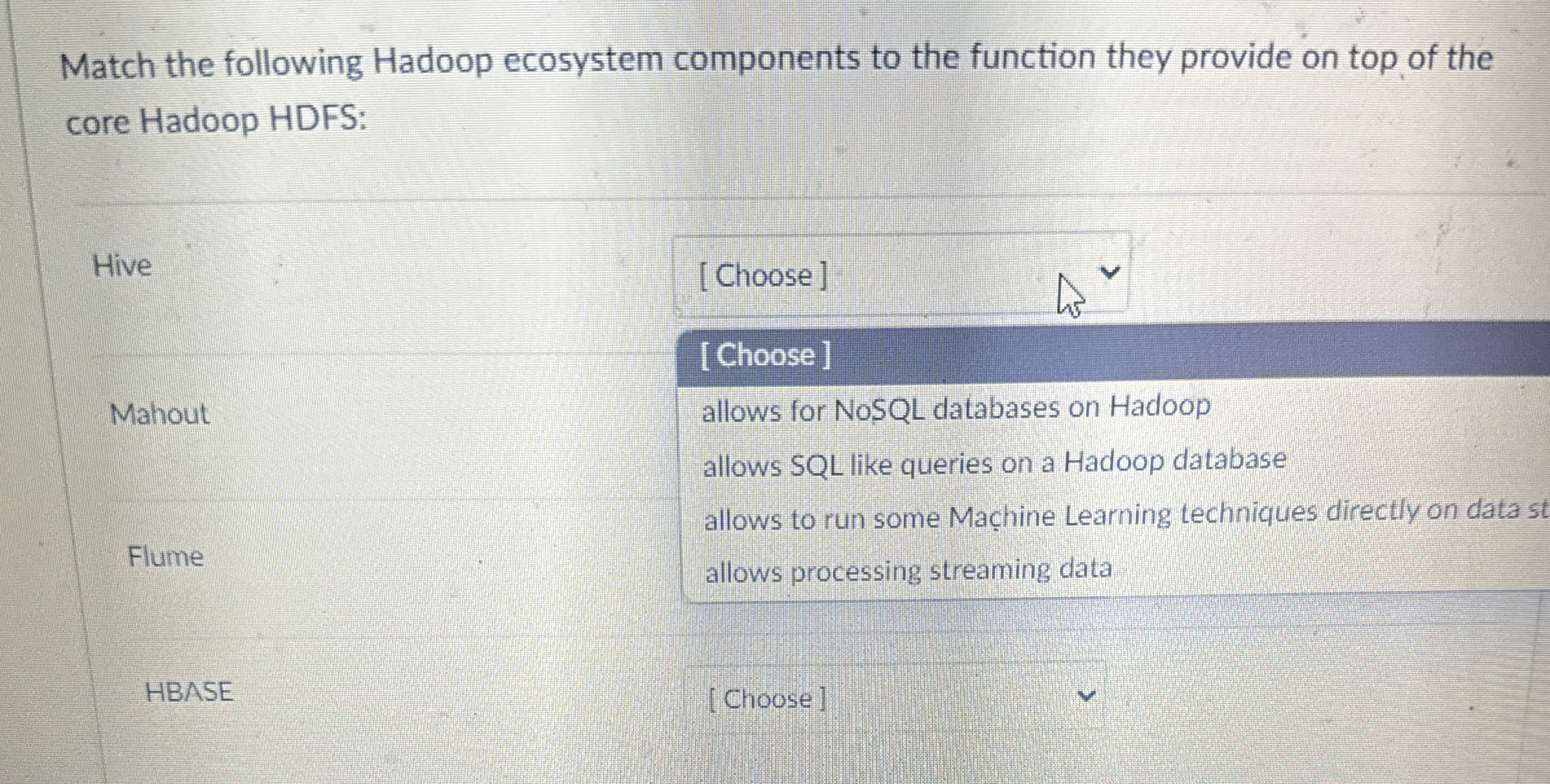 Match the following Hadoop ecosystem components