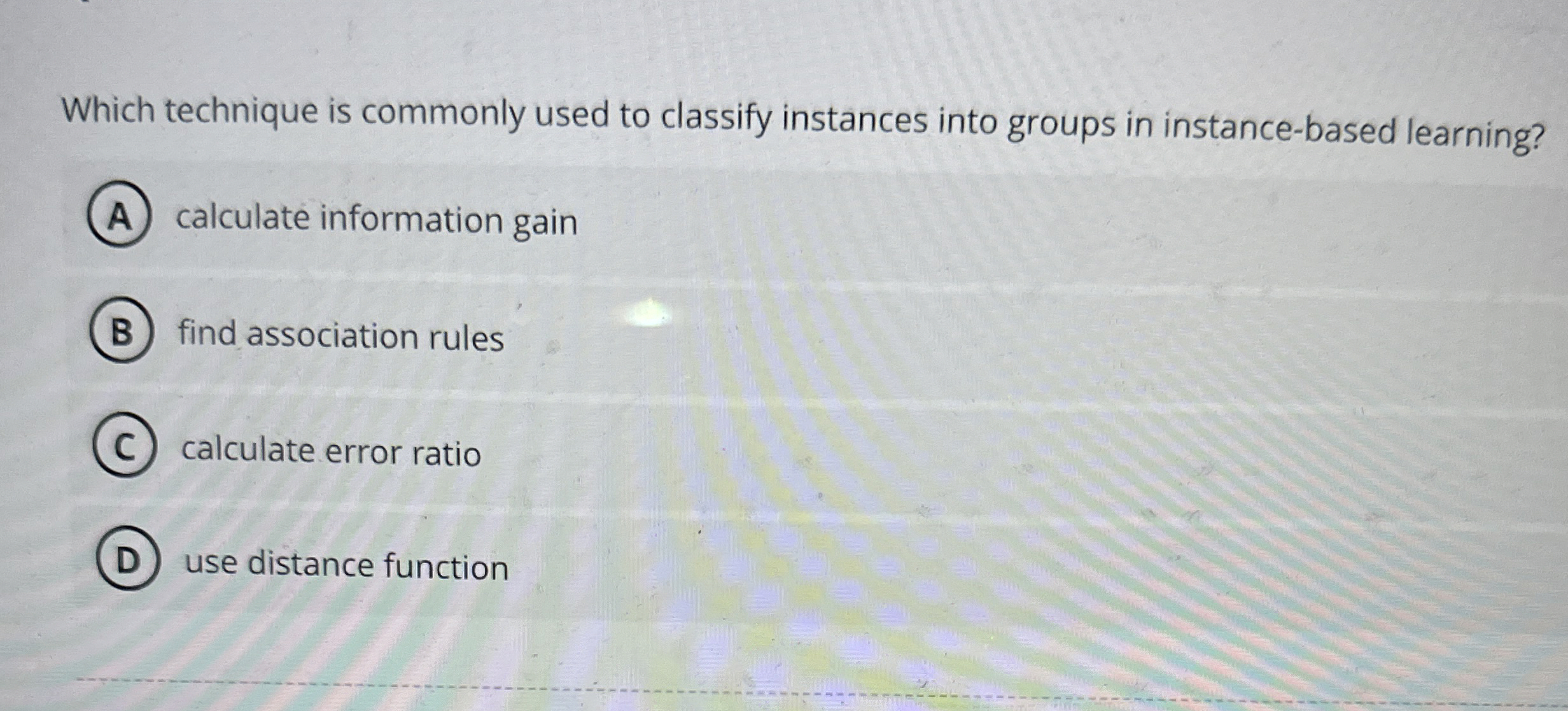 Which technique is commonly used to classify