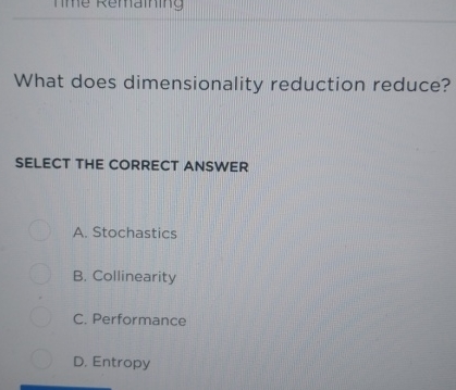 What does dimensionality reduction reduce? SELECT