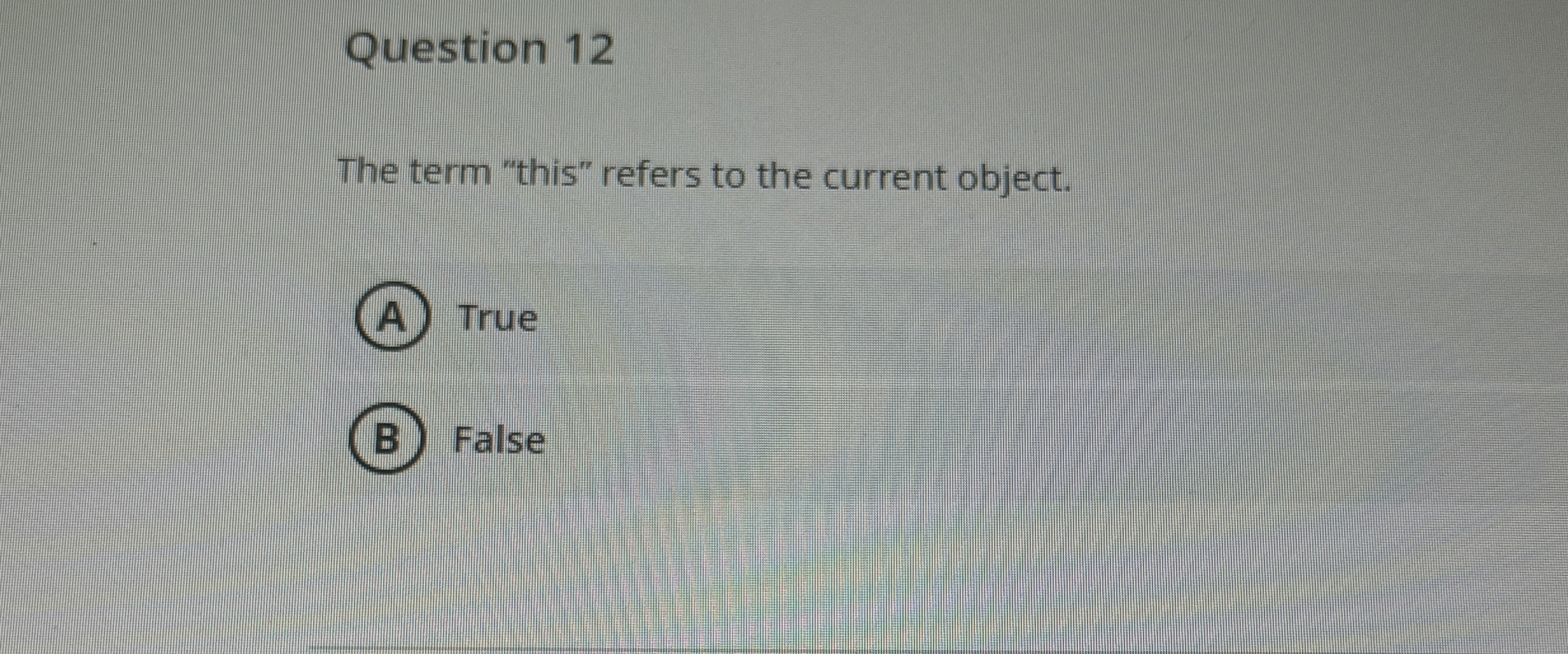 Question 1 2 The term "this" refers to the