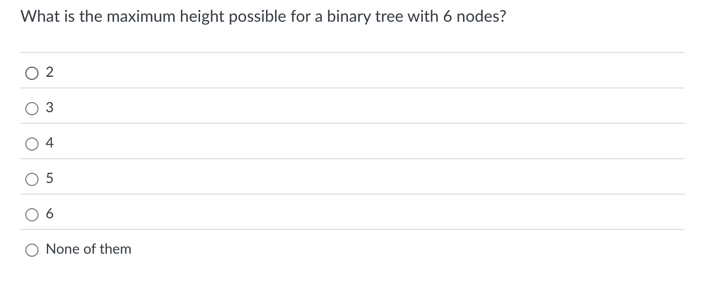 What is the maximum height possible for a binary