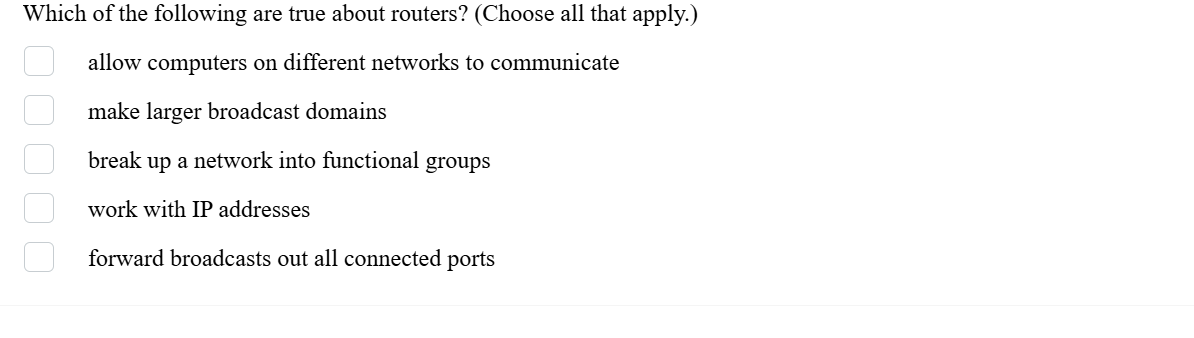 Which of the following are true about routers? (
