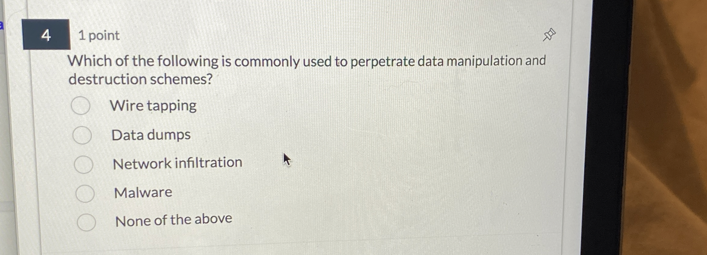 4 1 point Which of the following is commonly used