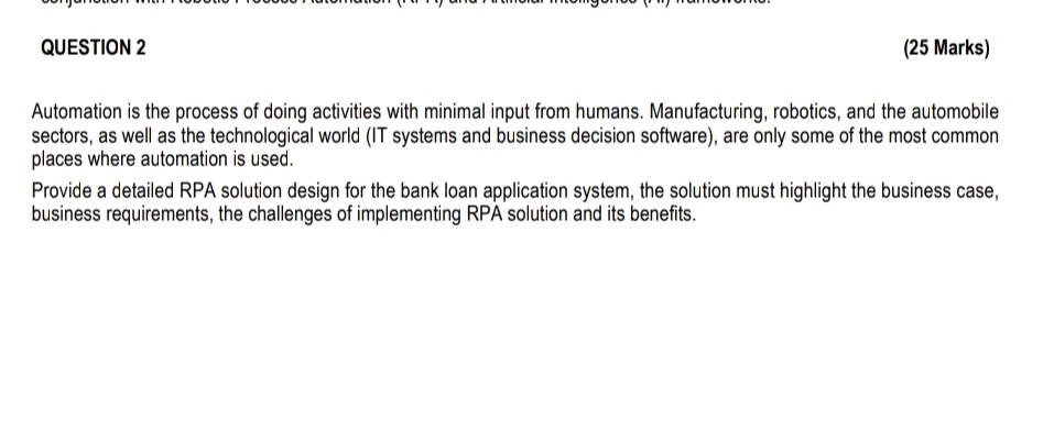 QUESTION 2 ( 2 5 Marks ) Automation is the