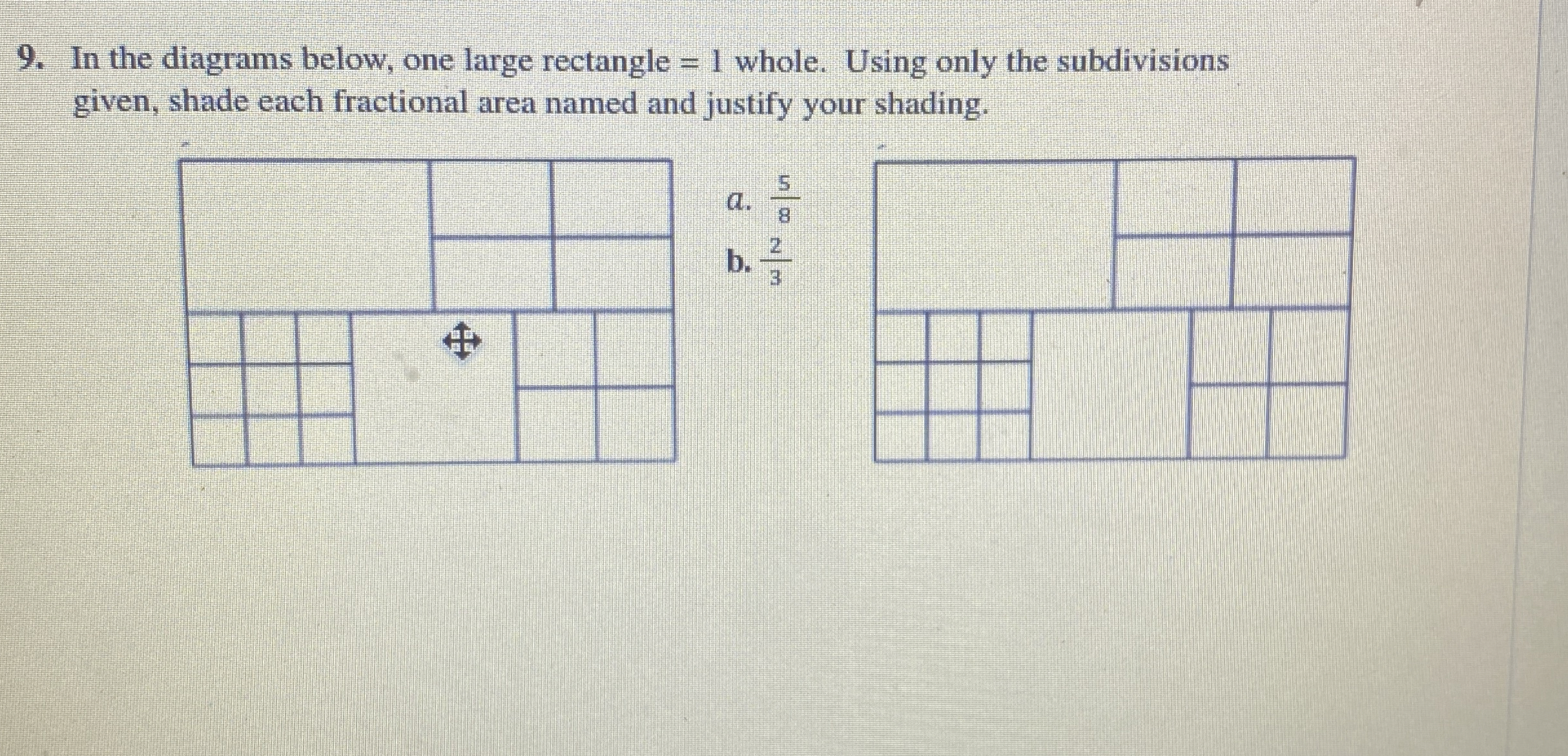 In the diagrams below, one large rectangle = 1