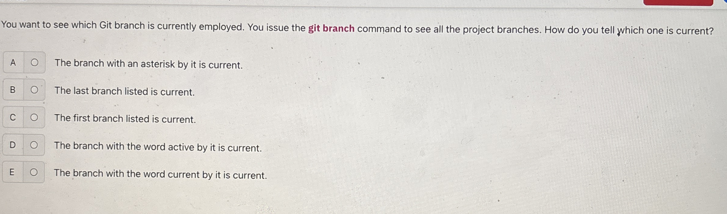You want to see which Git branch is currently