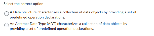 Select the correct option A Data Structure
