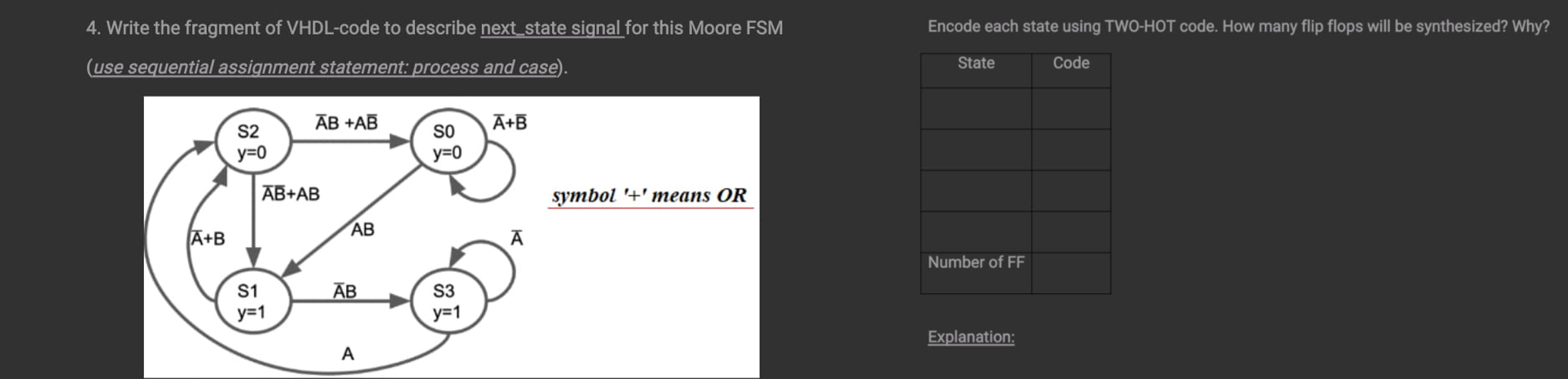 4 . Write the fragment of VHDL - code to describe