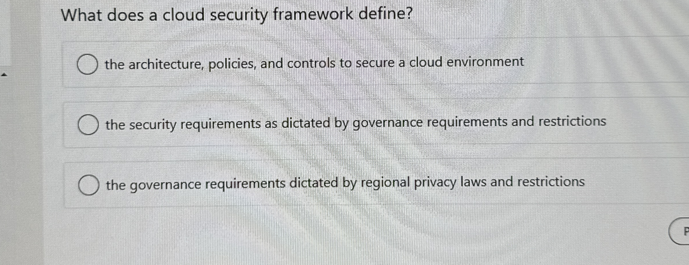 What does a cloud security framework define? the