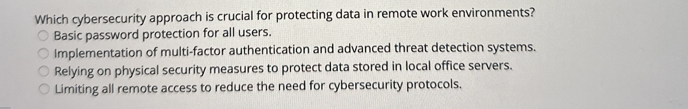 Which cybersecurity approach is crucial for