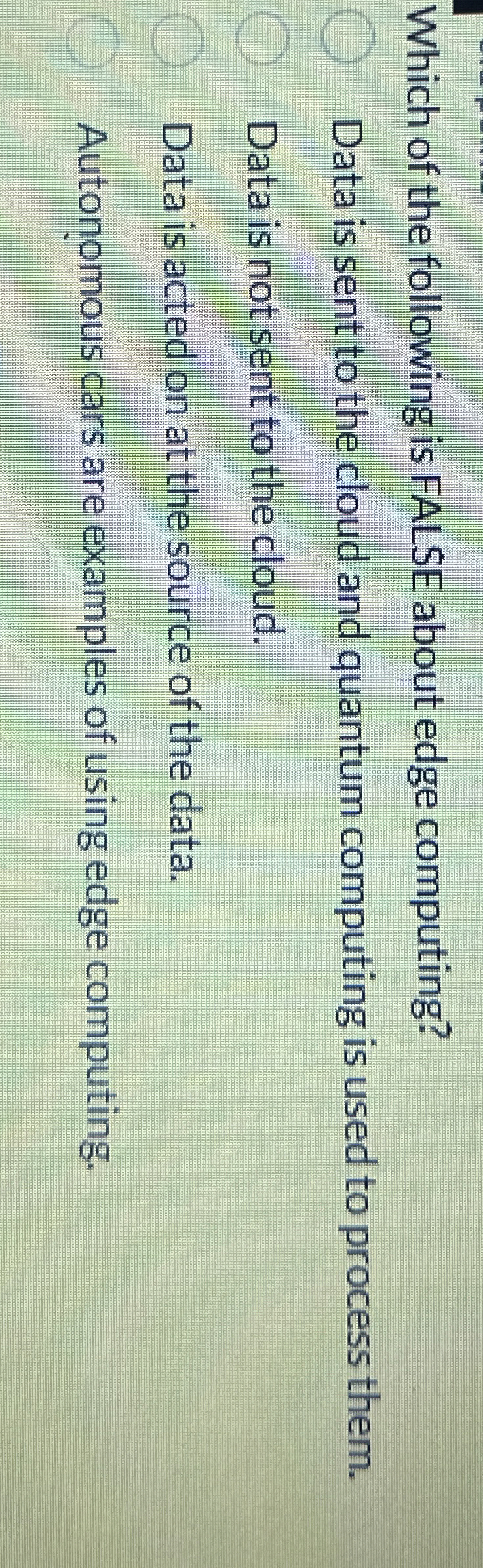 Which of the following is FALSE about edge