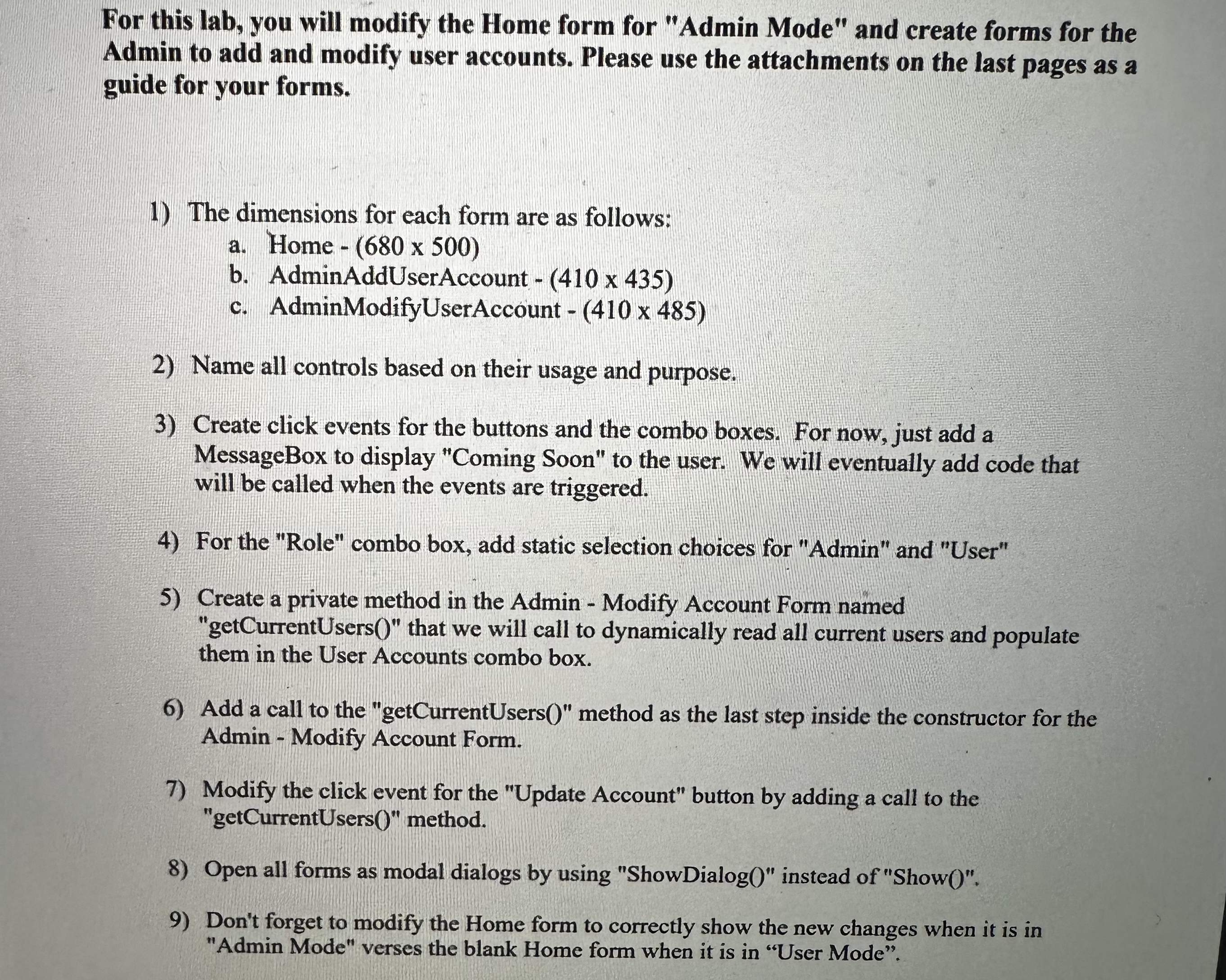 C# For this lab, you will modify the Home form