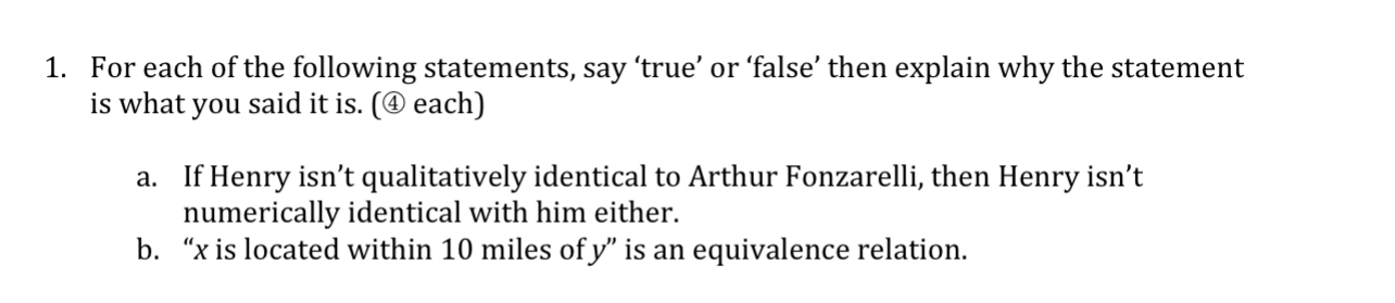 For each of the following statements, say 'true'