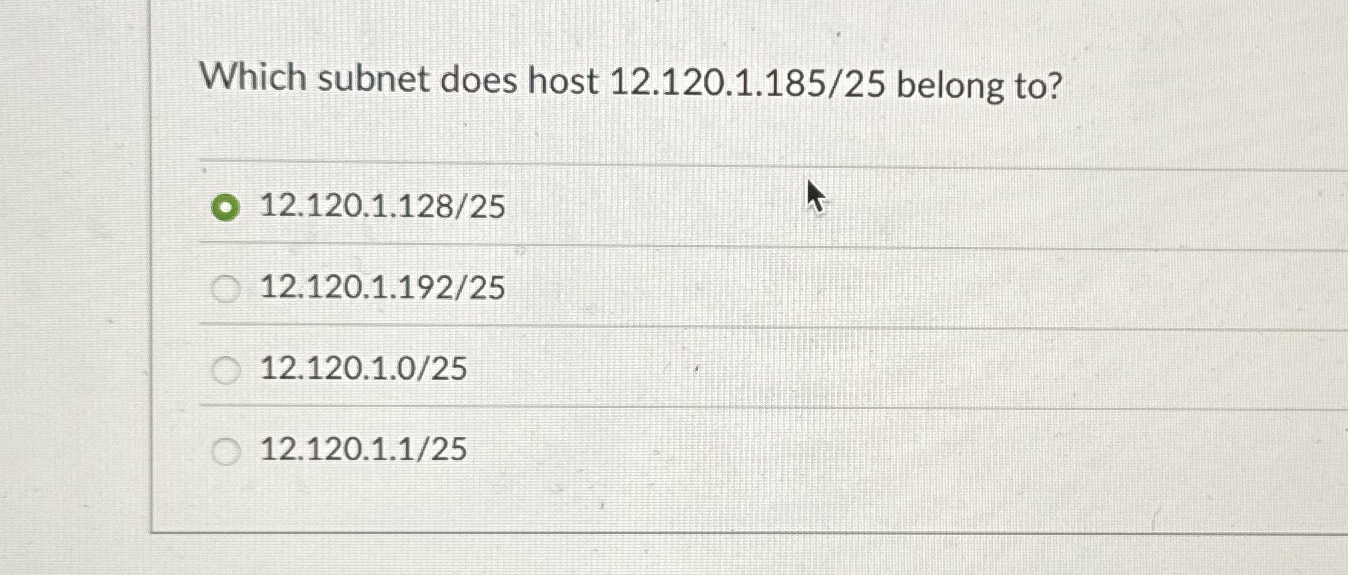 Which subnet does host 1 2 . 1 2 0 . 1 . 1 8 5 /