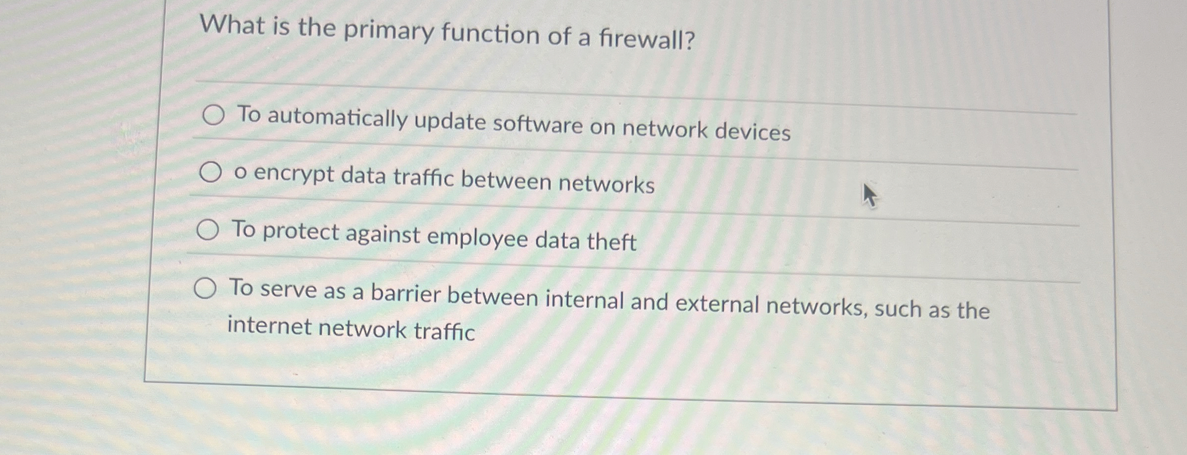 What is the primary function of a firewall? To