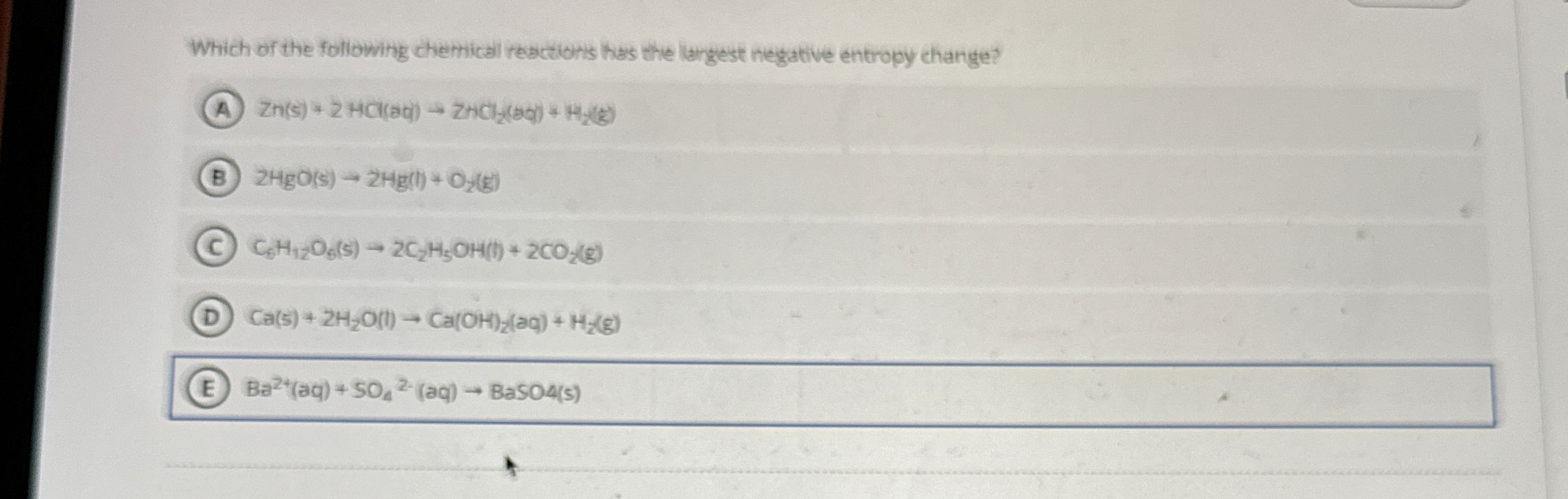 Which of the following chemical reactions has the