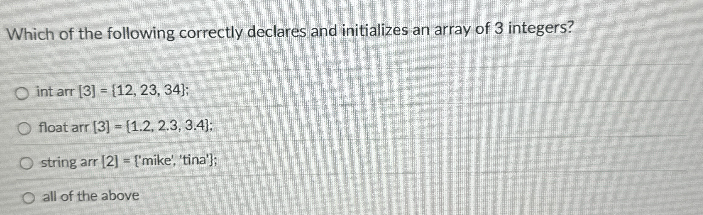 Which of the following correctly declares and