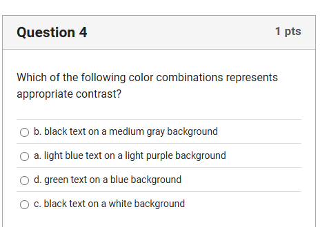 Question 4 Which of the following color
