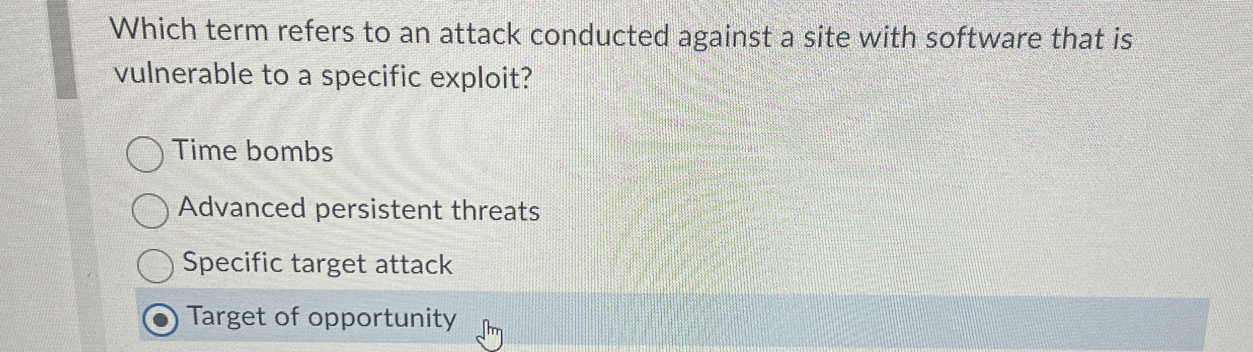 Which term refers to an attack conducted against