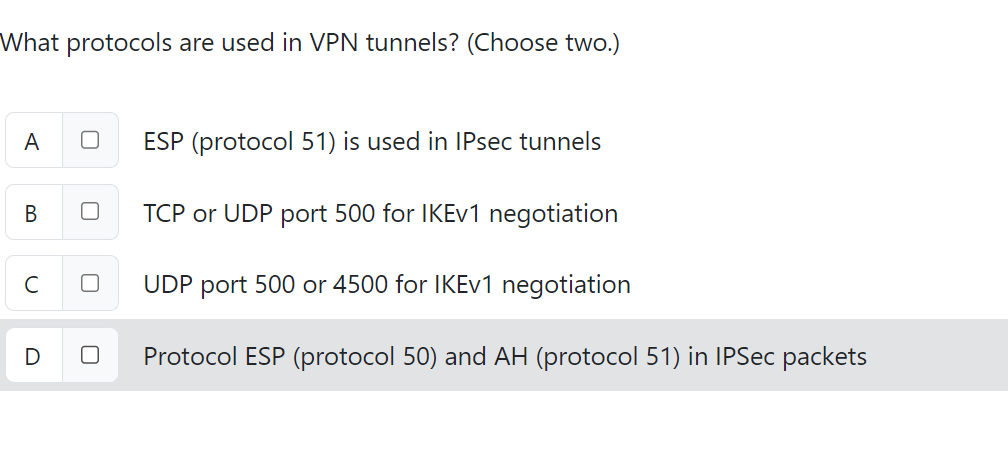 What protocols are used in VPN tunnels? ( Choose