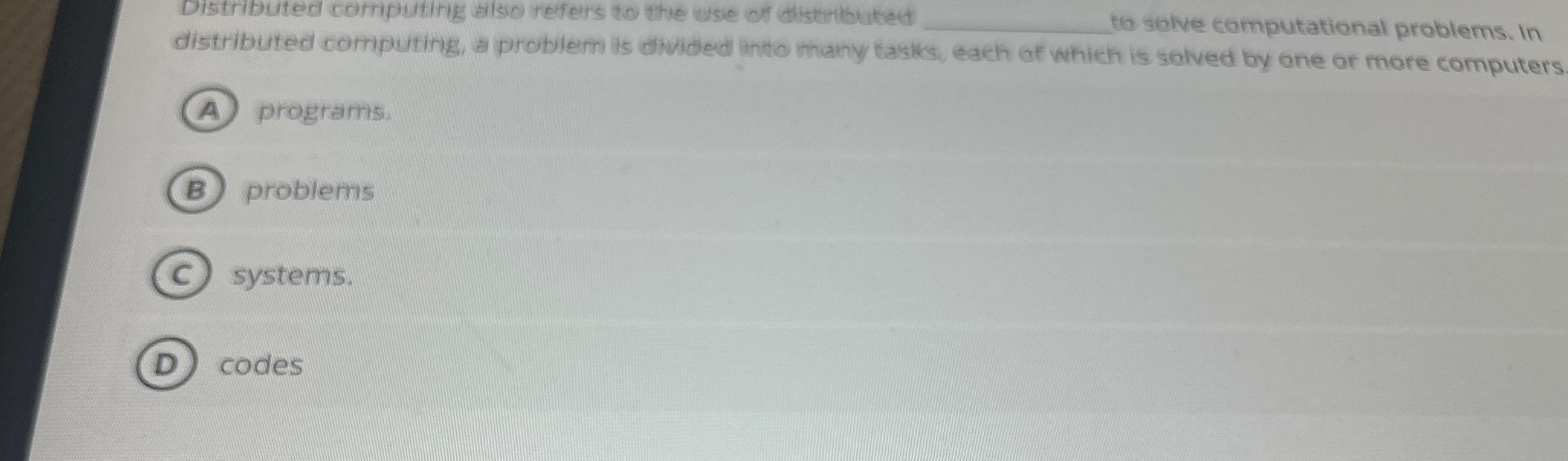 Distributed computing also refers to the use of