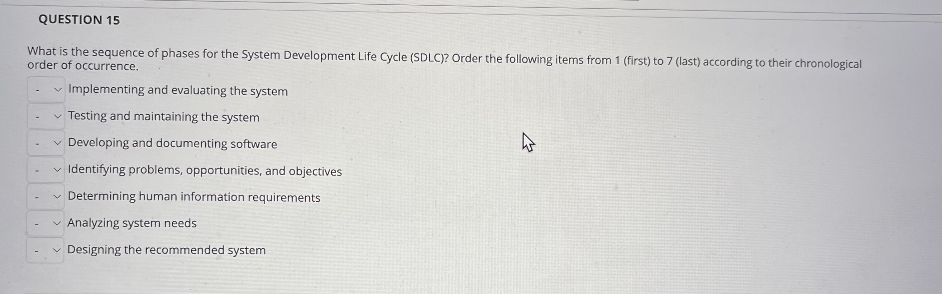 QUESTION 1 5 What is the sequence of phases for
