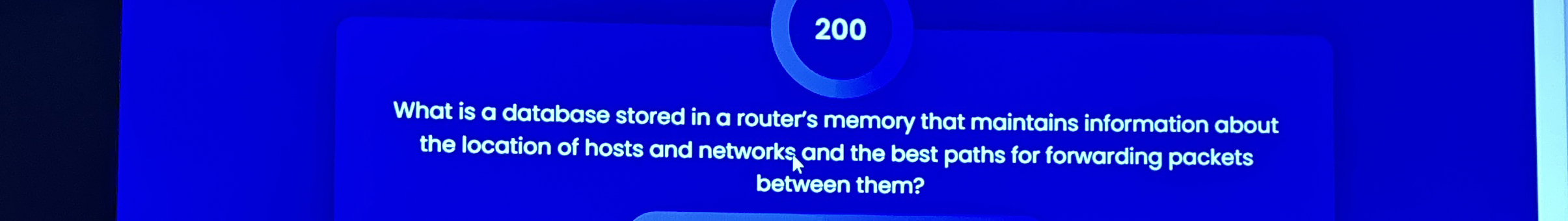 2 0 0 What is a database stored in a router's