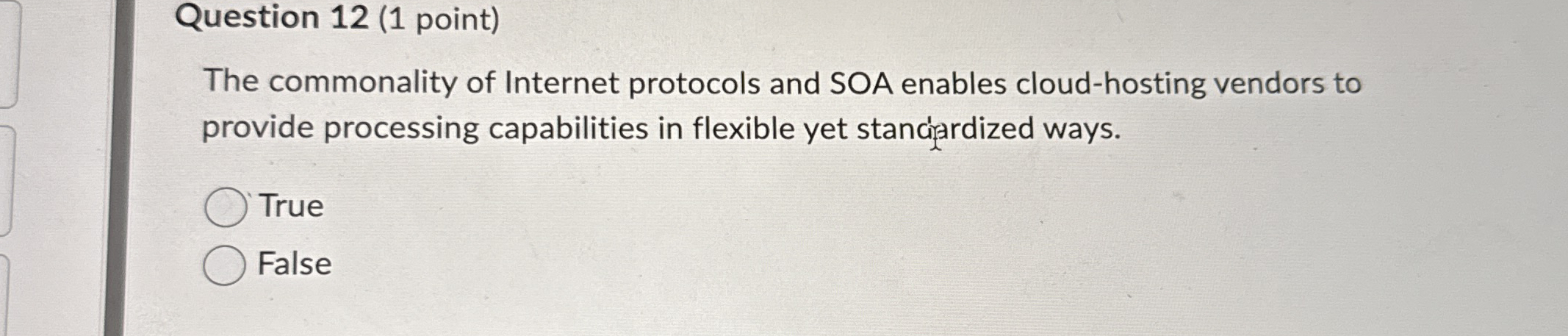 Question 1 2 ( 1 point ) The commonality of