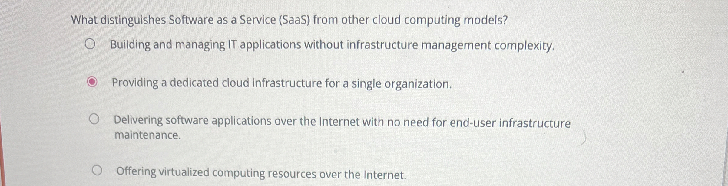 What distinguishes Software as a Service ( SaaS )