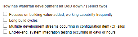 How has waterfall development let DoD down? (