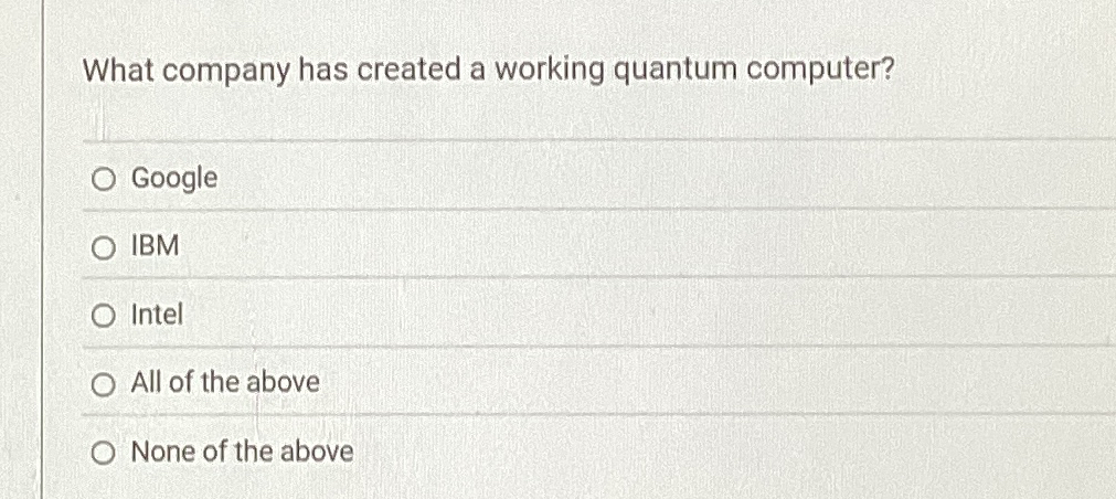 What company has created a working quantum