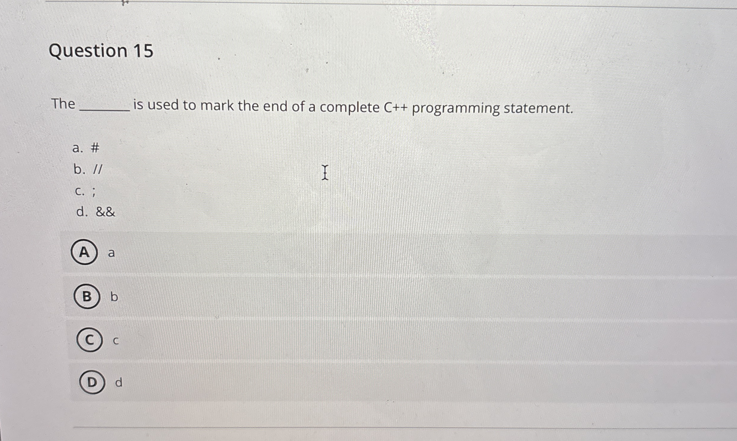 Question 1 5 The is used to mark the end of a