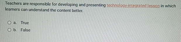 Teachers are responsible for developing and