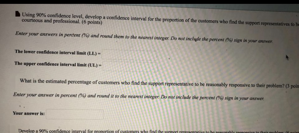 Using 90% confidence level, develop a confidence