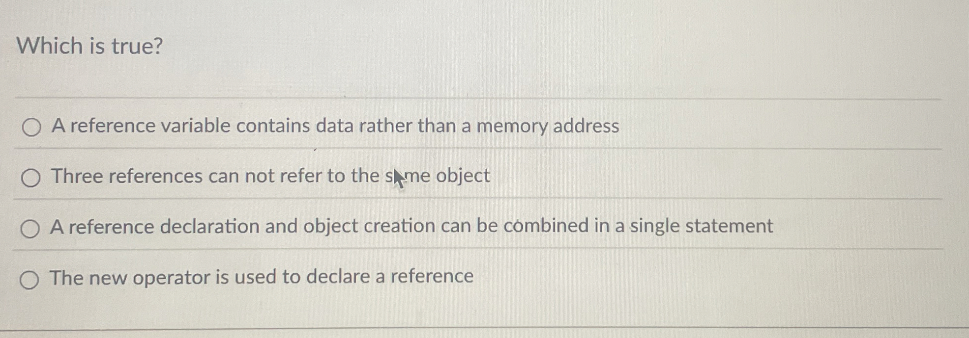 Which is true? A reference variable contains data