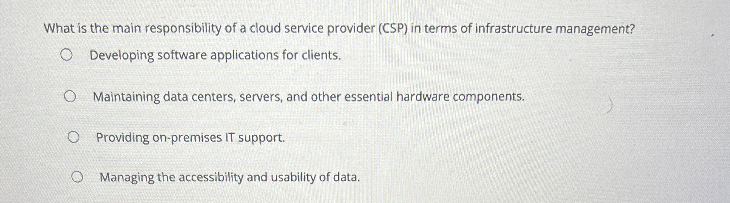 What is the main responsibility of a cloud
