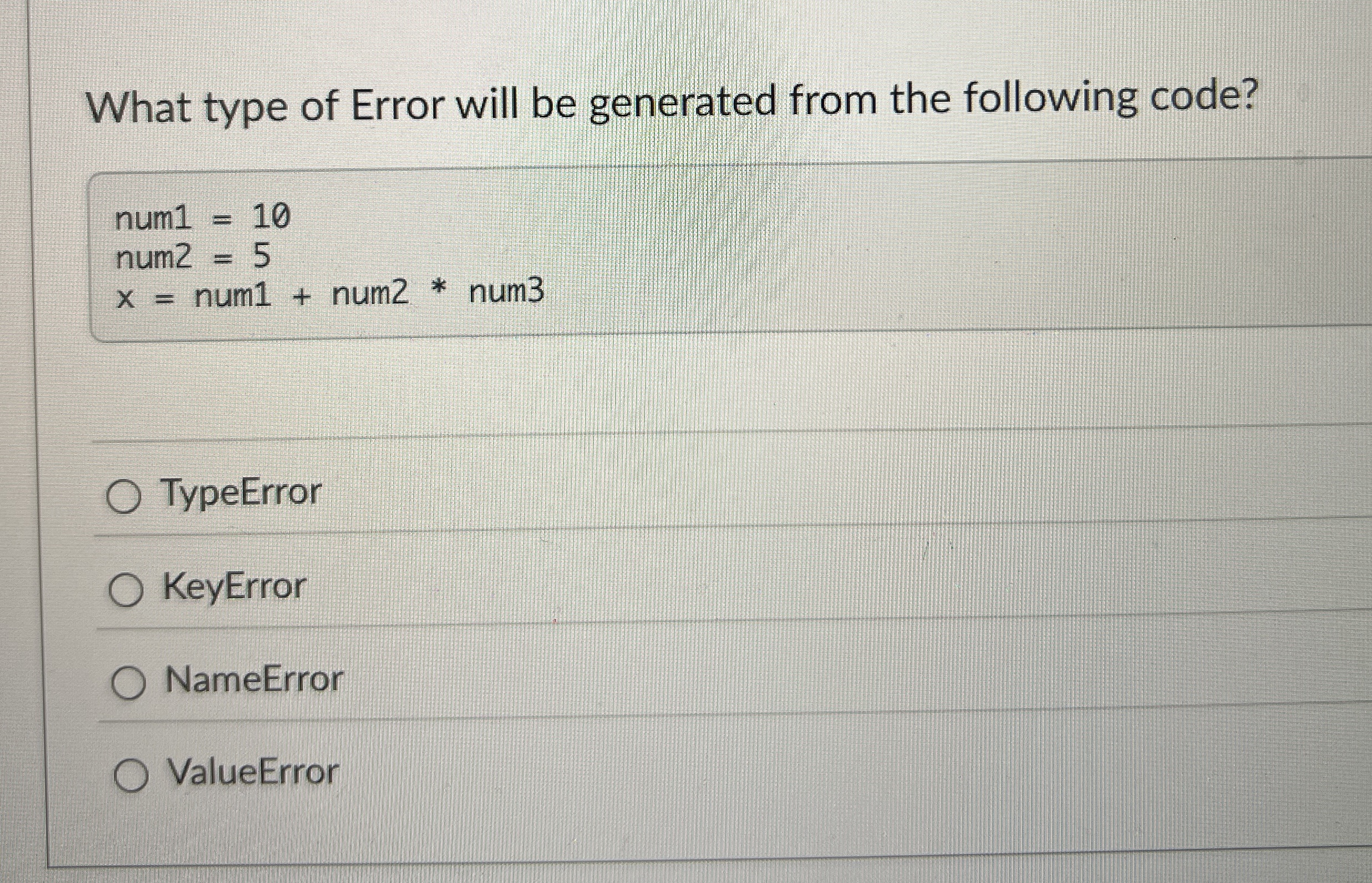 What type of Error will be generated from the