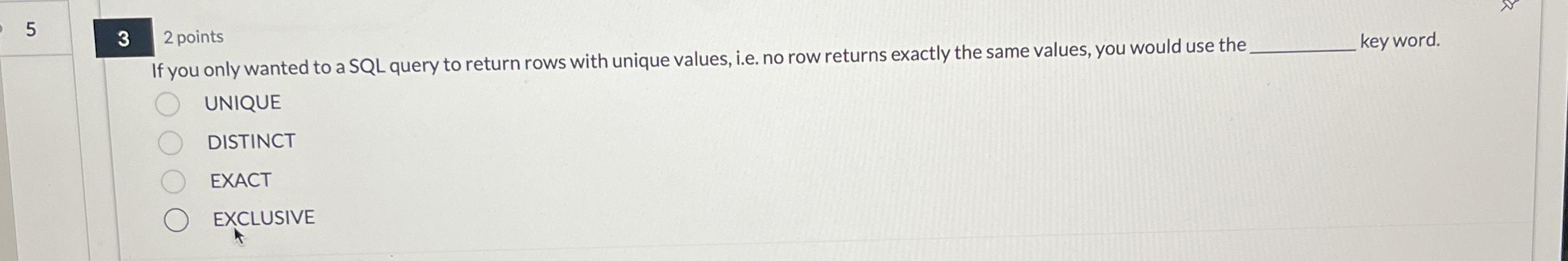 3 2 points If you only wanted to a SQL query to
