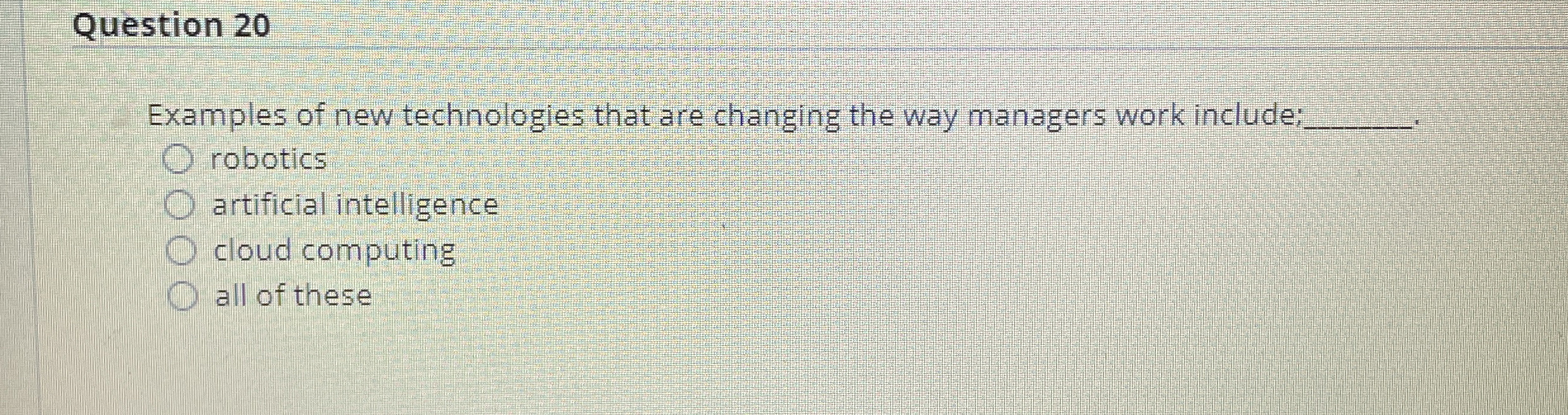 Question 2 0 amples of new technologies that are