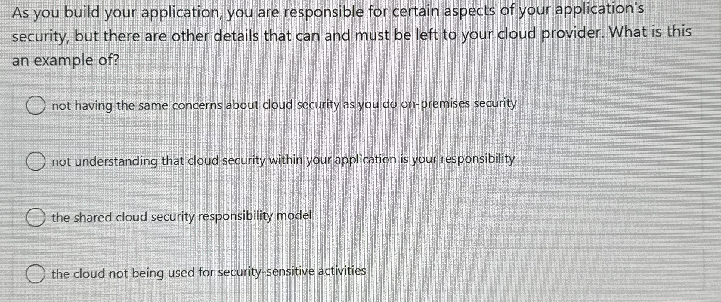 As you build your application, you are