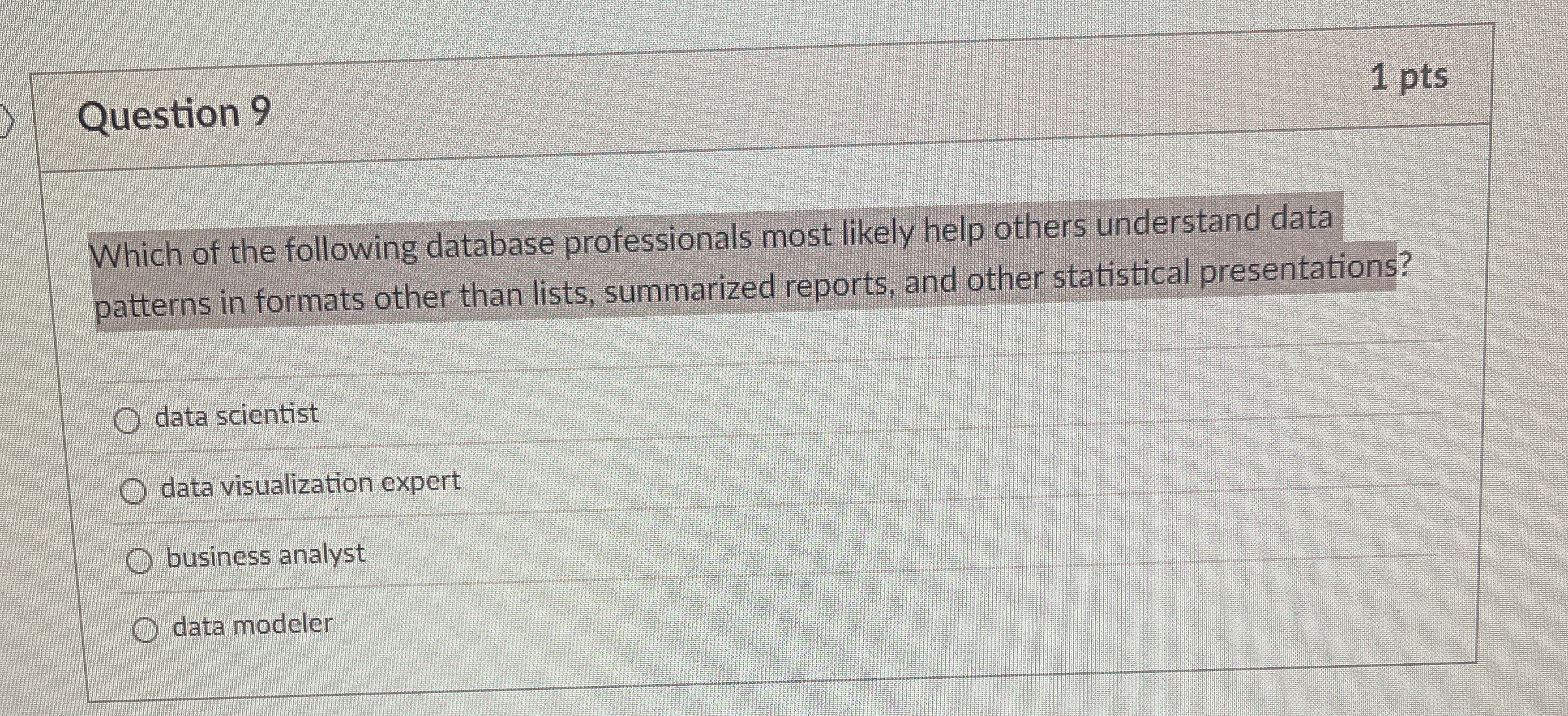 Question 9 Which of the following database
